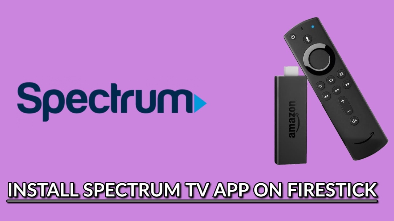 Install Spectrum tv app on Firestick
