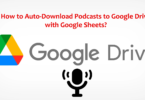 Auto-Download Podcasts to Google Drive with Google Sheets